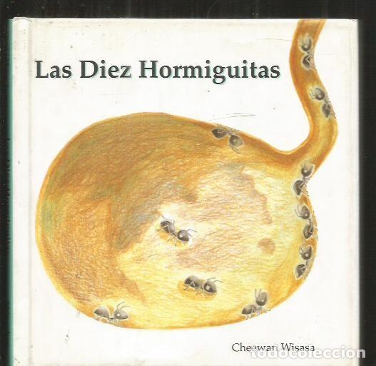 Libros: DIEZ HORMIGUITAS - LAS - WISASA, CHEEWAN - Foto 1