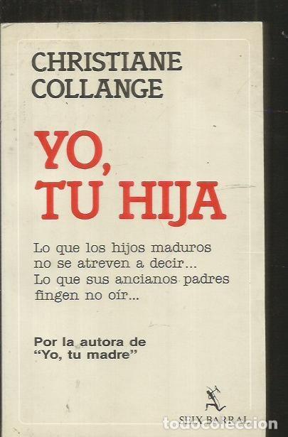 Libros: YO, TU HIJA - COLLANGE, CHRISTIANE - Foto 1