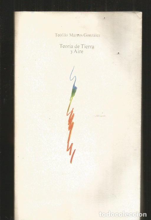 Libros: TEORIA DE TIERRA Y AIRE - MARCOS GONZALEZ, TEOFILO - Foto 1