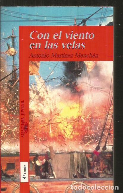 Libros: CON EL VIENTO EN LAS VELAS - MARTINEZ MENCHEN, ANTONIO - Foto 1