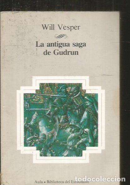 Libros: ANTIGUA SAGA DE GUDRUN - LA - VESPER, WILL - Foto 4
