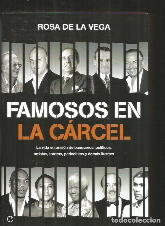 Libros: FAMOSOS EN LA CARCEL - VEGA, ROSA DE LA - Foto 9