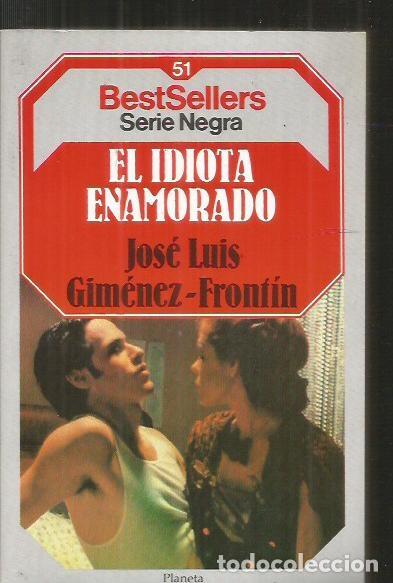 Libros: IDIOTA ENAMORADO - EL - GIMENEZ-FRONTIN, JOSE LUIS - Foto 2