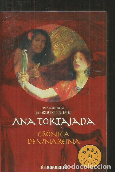 Libros: CRONICA DE UNA REINA - TORTAJADA, ANA - Foto 1