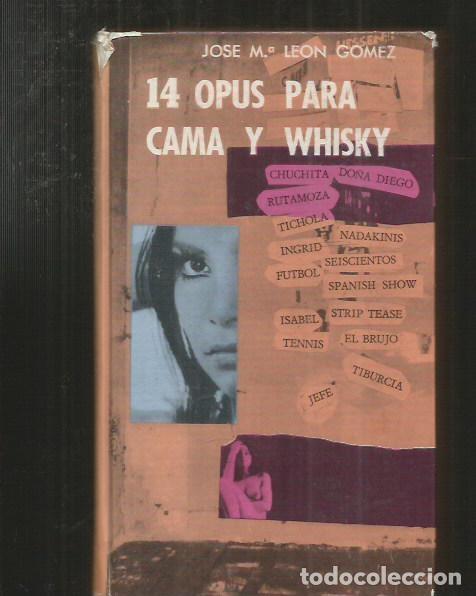 Libros: 14 OPUS PARA CAMA Y WHISKY - LEON GOMEZ, JOSE M&ordf; - Foto 11