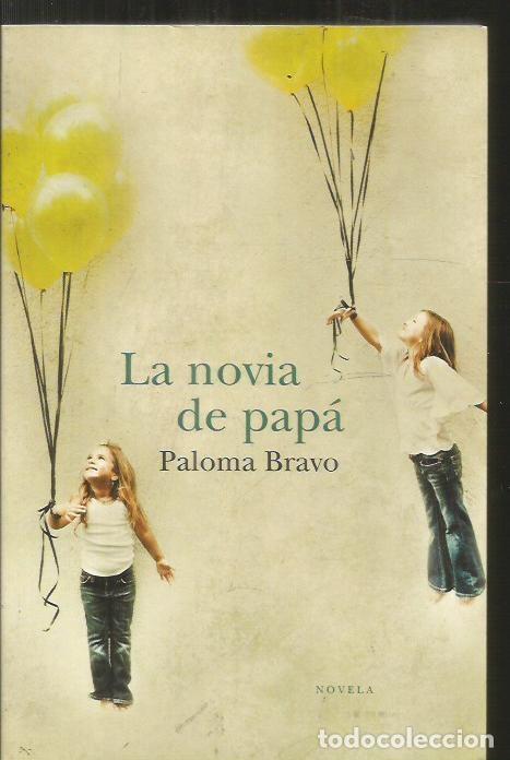 Libros: NOVIA DE PAPA - LA - BRAVO, PALOMA - Foto 1