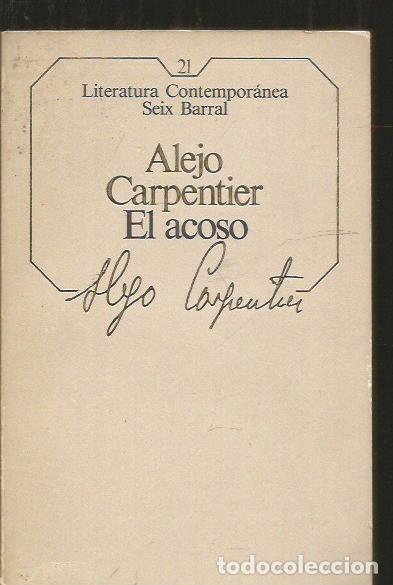 Libros: ACOSO - EL - CARPENTIER, ALEJO - Foto 1