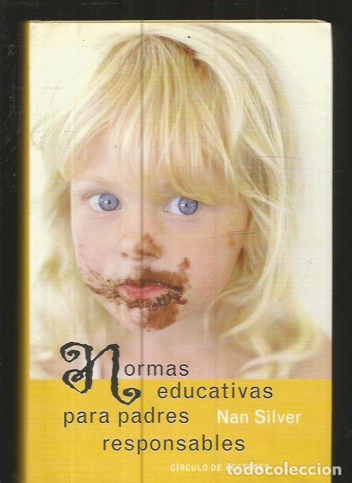 Libros: NORMAS EDUCATIVAS PARA PADRES RESPONSABLES - SILVER, NAN - Foto 2