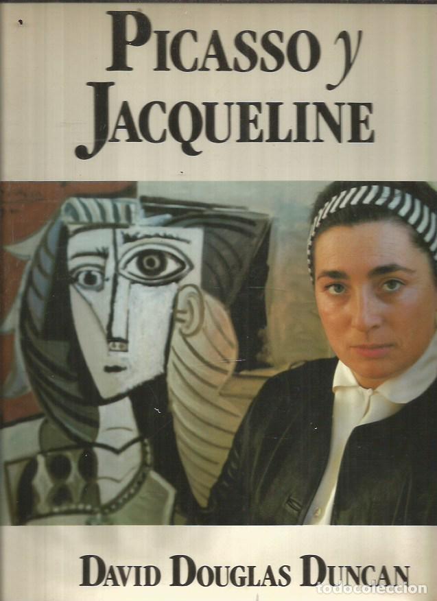 Libros: PICASSO Y JACQUELINE - DUNCAN, DAVID DOUGLAS - Foto 1