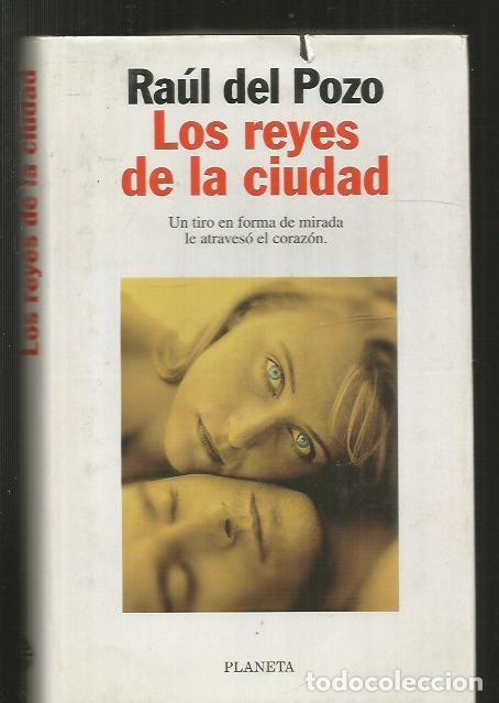 Libros: REYES DE LA CIUDAD - LOS - POZO, RAUL DEL - Foto 1