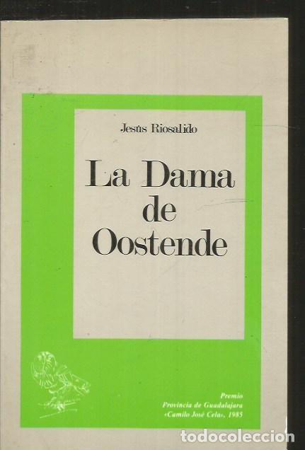 Libros: DAMA DE OOSTENDE - LA - RIOSALIDO, JESUS - Foto 2