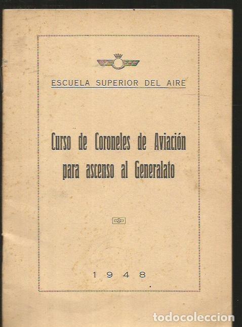 Libros: CURSO DE CORONELES DE AVIACION PARA ASCENSO AL GENERALATO - VARIOS - Foto 1