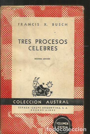 Libros: TRES PROCESOS CELEBRES - BUSCH, FRANCIS X. - Foto 2