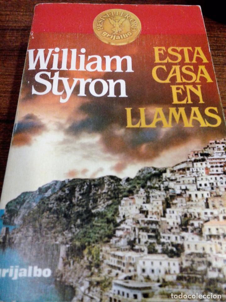 Libros: ESTA CASA EN LLAMAS - William Styron - Foto 1