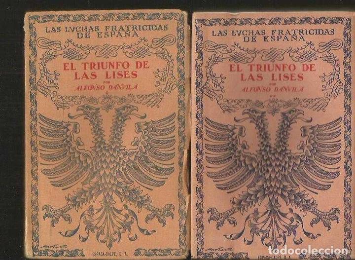 Libros: TRIUNFO DE LAS LISES - EL (2 TOMOS) - DANVILA, ALFONSO - Foto 1