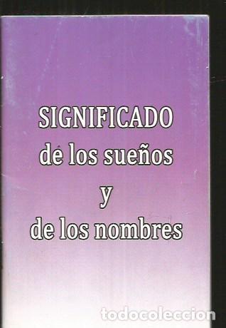Libros: SIGNIFICADO DE LOS SUE&Ntilde;OS Y DE LOS NOMBRES - VARIOS - Foto 1