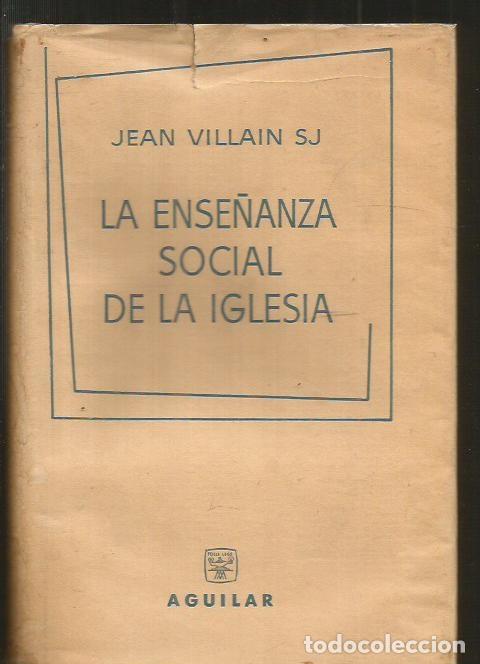 Libros: ENSE&Ntilde;ANZA SOCIAL DE LA IGLESIA - LA - VILLAIN, JEAN - Foto 1