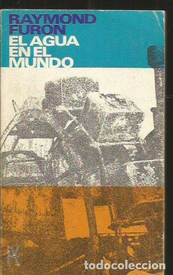 Libros: AGUA EN EL MUNDO - EL - FURON, RAYMOND - Foto 1
