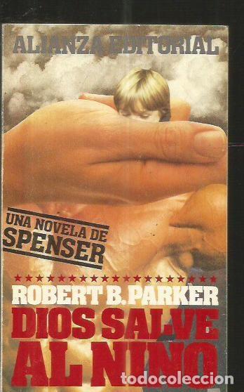 Libros: DIOS SALVE AL NI&Ntilde;O - PARKER, ROBERT B. - Foto 1