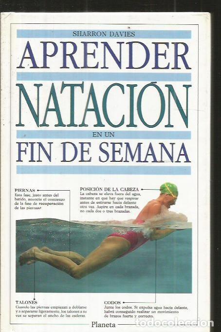 Libros: APRENDER NATACION EN UN FIN DE SEMANA - DAVIES, SHARRON - Foto 1