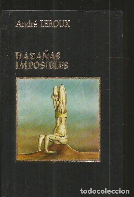Libros: HAZA&Ntilde;AS IMPOSIBLES - LEROUX, ANDRE - Foto 1