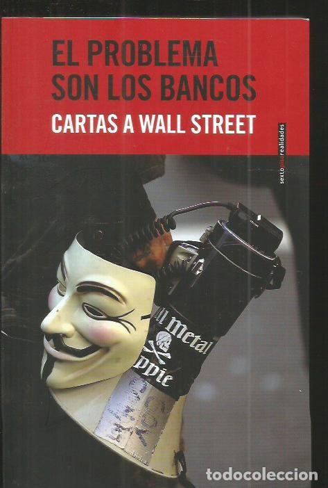 Libros: PROBLEMA SON LOS BANCOS - EL. CARTAS A WALL STREET - VARIOS - Foto 1