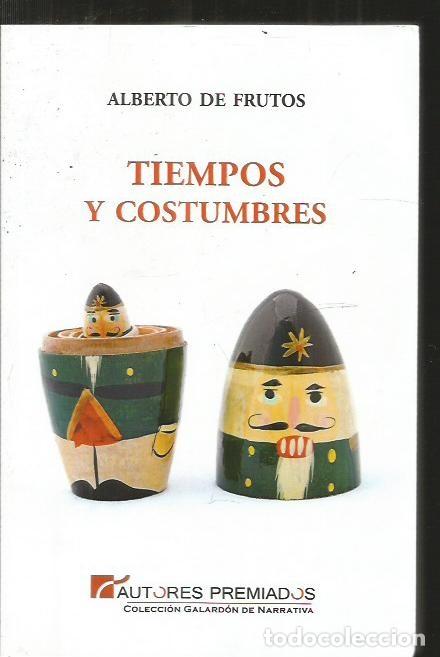 Libros: TIEMPOS Y COSTUMBRES - FRUTOS, ALBERTO DE - Foto 1