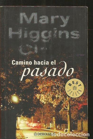 Libros: CAMINO HACIA EL PASADO - CLARK, MARY HIGGINS - Foto 1