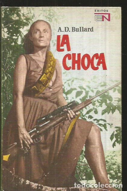 Libros: CHOCA - LA - BULLARD, A. D. - Foto 1