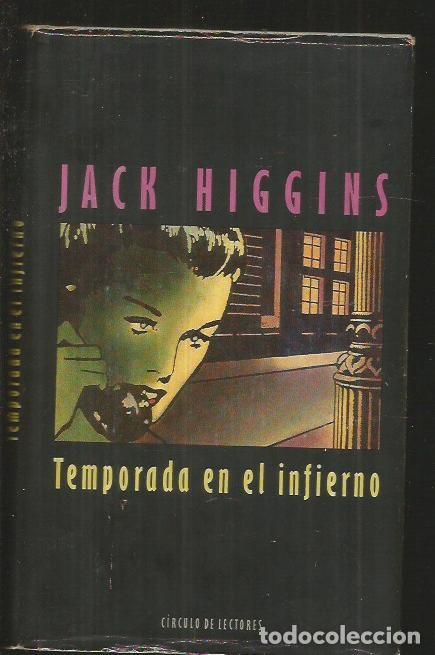 Libros: TEMPORADA EN EL INFIERNO - HIGGINS, JACK - Foto 1