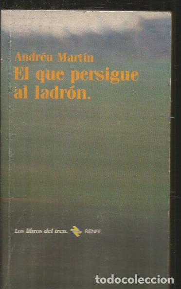 Libros: QUE PERSIGUE AL LADRON - EL - MARTIN, ANDREU - Foto 1