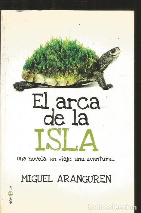 Libros: ARCA DE LA ISLA - EL - ARANGUREN, MIGUEL - Foto 9