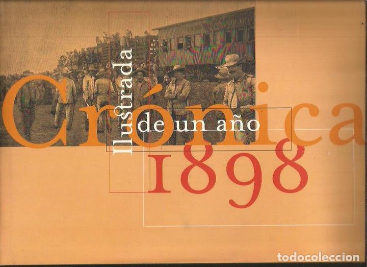 Libros: 1898. CRONICA ILUSTRADA DE UN A&Ntilde;O - VARIOS - Foto 2
