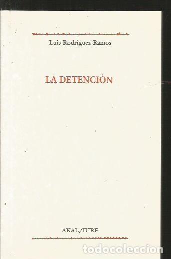 Libros: DETENCION - LA - RODRIGUEZ RAMOS, LUIS - Foto 1
