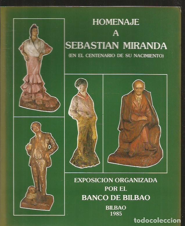 Libros: HOMENAJE A SEBASTIAN MIRANDA (EN EL CENTENARIO DE SU NACIMIENTO) - VARIOS - Foto 1
