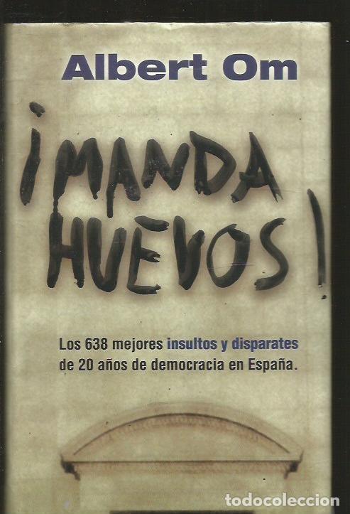 Libros: MANDA HUEVOS! - OM, ALBERT - Foto 1