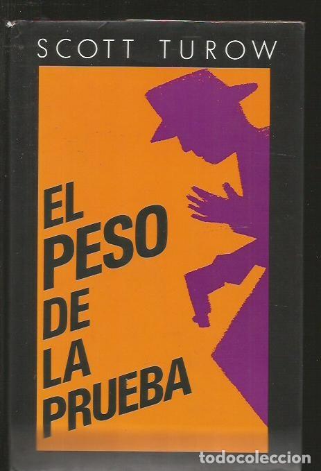 Libros: PESO DE LA PRUEBA - EL - TUROW, SCOTT - Foto 1