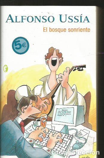 Libros: BOSQUE SONRIENTE - EL - USSIA, ALFONSO - Foto 1