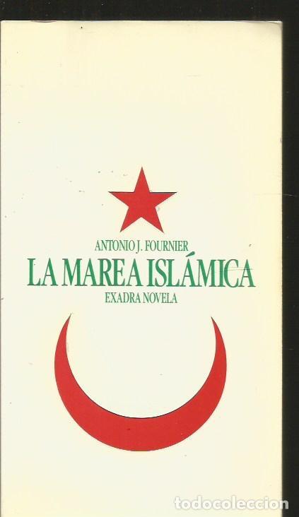 Libros: MAREA ISLAMICA - LA - FOURNIER, ANTONIO J. - Foto 1