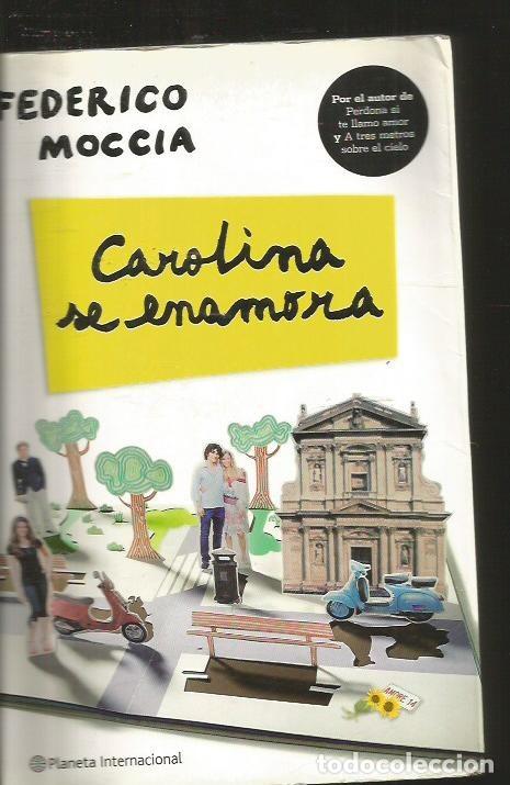 Libros: CAROLINA SE ENAMORA - MOCCIA, FEDERICO - Foto 1