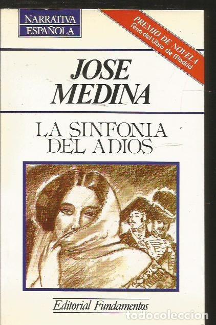 Libros: SINFON&Iacute;A DEL ADIOS - LA - MEDINA, JOS&Eacute; - Foto 1