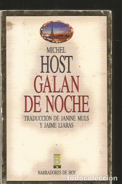 Libros: GAL&Aacute;N DE NOCHE - HOST, MICHEL - Foto 1