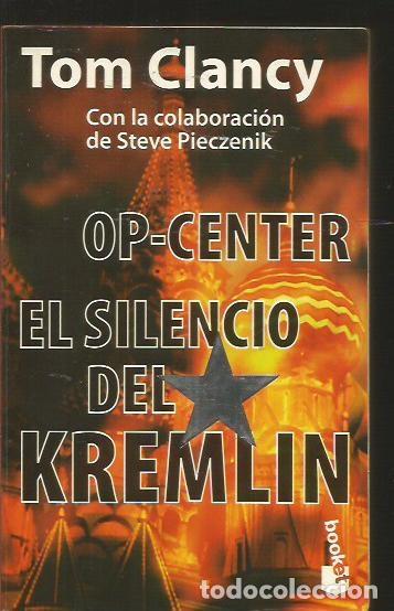 Libros: OP-CENTER. EL SILENCIO DEL KREMLIN - CLANCY, TOM Y PIECZENIK, STEVE - Foto 1