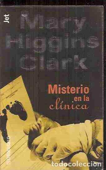 Libros: MISTERIO EN LA CL&Iacute;NICA - CLARK, MARY HIGGINS - Foto 1