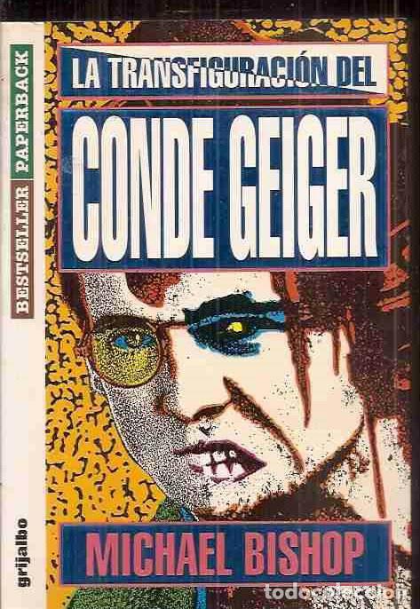 Libros: TRANSFIGURACION DEL CONDE GEIGER - LA - BISHOP, MICHAEL - Foto 6