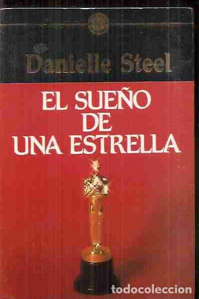 Libros: SUE&Ntilde;O DE UNA ESTRELLA - EL - STEEL, DANIELLE - Foto 4