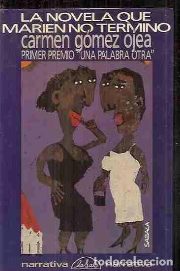 Libros: NOVELA QUE MARIEN NO TERMIN&Oacute; - LA - G&Oacute;MEZ OJEA, CARMEN - Foto 1