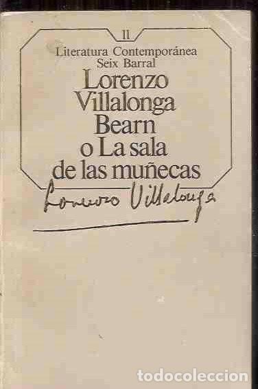 Libros: BEARN O LA SALA DE LAS MU&Ntilde;ECAS - VILLALONGA, LORENZO - Foto 2