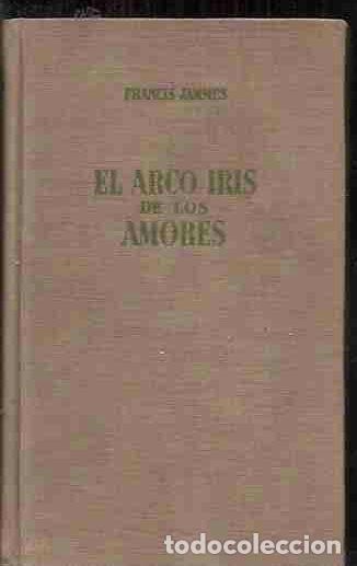 Libros: ARCO IRIS DE LOS AMORES - EL - JAMMES, FRANCIS - Foto 8