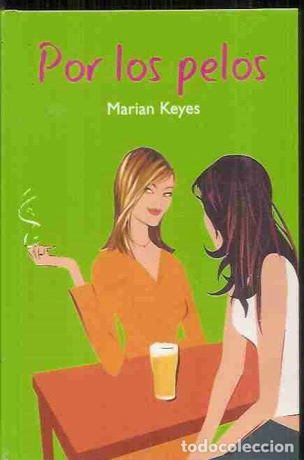 Libros: POR LOS PELOS - KEYES, MARIAN - Foto 1